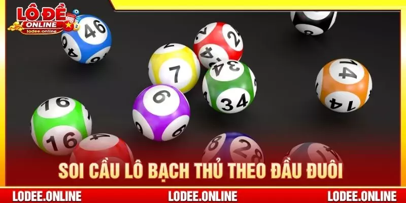 Soi cầu lô bạch thủ theo đầu đuôi